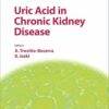Uric Acid in Chronic Kidney Disease (Contributions to Nephrology) (EPUB) Uric Acid in Chronic Kidney Disease (Contributions to Nephrology) (EPUB)
