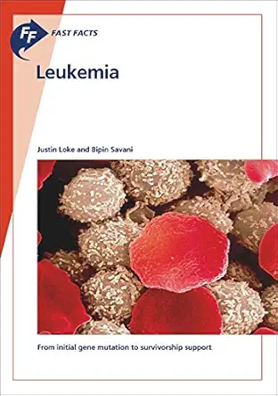 Fast Facts: Leukemia: From initial gene mutation to survivorship support (EPUB) Fast Facts: Leukemia: From initial gene mutation to survivorship support (EPUB)