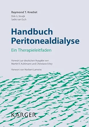 Handbuch Peritonealdialyse: Ein Therapieleitfaden. Vorwort zur deutschen Ausgabe von Martin K. Kuhlmann und Christiane Erley. Vorwort von Norbert Lameire (German Edition) (EPUB) Handbuch Peritonealdialyse: Ein Therapieleitfaden. Vorwort zur deutschen Ausgabe von Martin K. Kuhlmann und Christiane Erley. Vorwort von Norbert Lameire (German Edition) (EPUB)