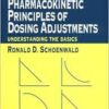 Pharmacokinetic Principles of Dosing Adjustments: Understanding the Basics (Pharmacy Education Series) (EPUB) Pharmacokinetic Principles of Dosing Adjustments: Understanding the Basics (Pharmacy Education Series) (EPUB)
