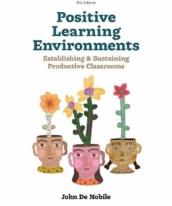 Positive Learning Environments: Establishing and Sustaining Productive Classrooms, 3rd Edition (PDF)