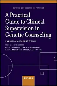 A Practical Guide to Clinical Supervision in Genetic Counseling (GENETIC COUNSELING IN PRACTICE SERIES) (EPUB)