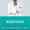 Bioethics: What Everyone Needs to Know ® (EPUB) Bioethics: What Everyone Needs to Know ® (EPUB)