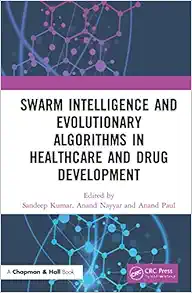 Swarm Intelligence and Evolutionary Algorithms in Healthcare and Drug Development (PDF) Swarm Intelligence and Evolutionary Algorithms in Healthcare and Drug Development (PDF)