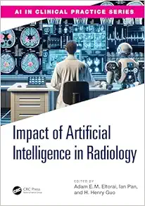 The Impact of Artificial Intelligence in Radiology (AI in Clinical Practice) (EPUB)