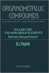 Organometallic Compounds, Vol. 1: The Main Group Elements, Part 2: Groups 4 and 5, 4th Edition (PDF) Organometallic Compounds, Vol. 1: The Main Group Elements, Part 2: Groups 4 and 5, 4th Edition (PDF)