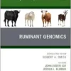 Ruminant Genomics, An Issue of Veterinary Clinics of North America: Food Animal Practice (The Clinics: Veterinary Medicine, Volume 40-3) (True PDF )