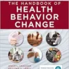 The Handbook of Health Behavior Change, 6th Edition (EPUB) The Handbook of Health Behavior Change, 6th Edition (EPUB)