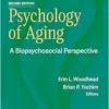 Psychology of Aging: A Biopsychosocial Perspective, 2nd Edition (EPUB) Psychology of Aging: A Biopsychosocial Perspective, 2nd Edition (EPUB)