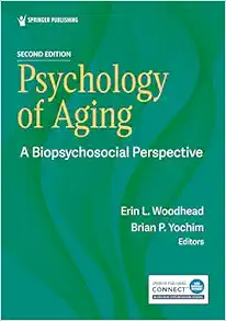 Psychology of Aging: A Biopsychosocial Perspective, 2nd Edition (EPUB) Psychology of Aging: A Biopsychosocial Perspective, 2nd Edition (EPUB)