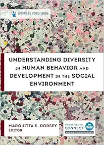 Understanding Diversity in Human Behavior and Development in the Social Environment (EPUB) Understanding Diversity in Human Behavior and Development in the Social Environment (EPUB)