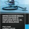 Writing In-House Medical Device Software in Compliance with EU, UK, and US Regulations (PDF) Writing In-House Medical Device Software in Compliance with EU, UK, and US Regulations (PDF)