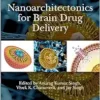 Nanoarchitectonics for Brain Drug Delivery (Advances in Bionanotechnology) (PDF) Nanoarchitectonics for Brain Drug Delivery (Advances in Bionanotechnology) (PDF)