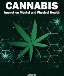 The Other Side of Cannabis: Impact on Mental and Physical Health (PDF)