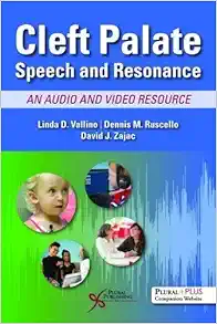 Cleft Palate Speech and Resonance: An Audio and Video Resource (PDF) Cleft Palate Speech and Resonance: An Audio and Video Resource (PDF)