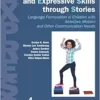 Expanding Receptive and Expressive Skills through Stories (EXPRESS): Language Formulation in Children with Selective Mutism and Other Communication Needs (EPUB)