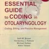 The Essential Guide to Coding in Otolaryngology: Coding, Billing, and Practice Management, 2nd Edition (EPUB) The Essential Guide to Coding in Otolaryngology: Coding, Billing, and Practice Management, 2nd Edition (EPUB)