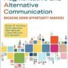 Supporting Individuals Who Use Augmentative and Alternative Communication: Breaking Down Opportunity Barriers (EPUB) Supporting Individuals Who Use Augmentative and Alternative Communication: Breaking Down Opportunity Barriers (EPUB)