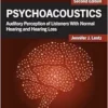 Psychoacoustics: Auditory Perception of Listeners with Normal Hearing and Hearing Loss, 2nd Edition (PDF) Psychoacoustics: Auditory Perception of Listeners with Normal Hearing and Hearing Loss, 2nd Edition (PDF)