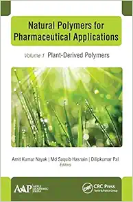 Natural Polymers for Pharmaceutical Applications: Volume 1: Plant-Derived Polymers (EPUB) Natural Polymers for Pharmaceutical Applications: Volume 1: Plant-Derived Polymers (EPUB)