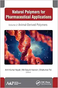 Natural Polymers for Pharmaceutical Applications: Volume 3: Animal-Derived Polymers (EPUB) Natural Polymers for Pharmaceutical Applications: Volume 3: Animal-Derived Polymers (EPUB)