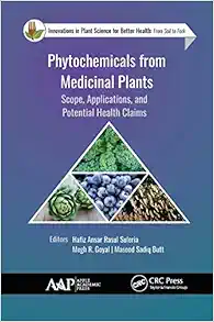 Phytochemicals from Medicinal Plants: Scope, Applications, and Potential Health Claims (Innovations in Plant Science for Better Health) (PDF) Phytochemicals from Medicinal Plants: Scope, Applications, and Potential Health Claims (Innovations in Plant Science for Better Health) (PDF)