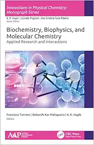 Biochemistry, Biophysics, and Molecular Chemistry: Applied Research and Interactions (Innovations in Physical Chemistry) (EPUB)