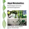 Algal Metabolites: Biotechnological, Commercial, and Industrial Applications (Innovations in Biotechnology) (PDF) Algal Metabolites: Biotechnological, Commercial, and Industrial Applications (Innovations in Biotechnology) (PDF)