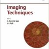 Imaging Techniques: World Congress of Ophthalmology, Barcelona, June 2018. (Esaso Course) (EPUB) Imaging Techniques: World Congress of Ophthalmology, Barcelona, June 2018. (Esaso Course) (EPUB)