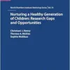 Nurturing a Healthy Generation of Children: Research Gaps and Opportunities; 91st Nestlé Nutrition Institute Workshop, Manila, March 2018 (Nestle Nutrition Workshop Series: Pediatric Program) (EPUB) Nurturing a Healthy Generation of Children: Research Gaps and Opportunities; 91st Nestlé Nutrition Institute Workshop, Manila, March 2018 (Nestle Nutrition Workshop Series: Pediatric Program) (EPUB)
