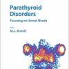 Parathyroid Disorders: Focusing on Unmet Needs (Frontiers Of Hormone Research) (PDF) Parathyroid Disorders: Focusing on Unmet Needs (Frontiers Of Hormone Research) (PDF)
