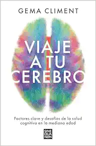 Viaje a tu cerebro/ Journey to Your Brain (Spanish Edition) (EPUB)