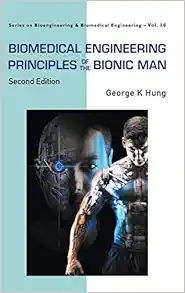 Biomedical Engineering Principles of the Bionic Man, 2nd Edition (Series on Bioengineering and Biomedical Engineering, 10) (EPUB)