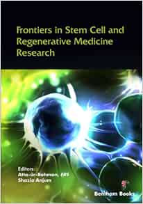 Frontiers in Stem Cell and Regenerative Medicine Research: Volume 10 (PDF) Frontiers in Stem Cell and Regenerative Medicine Research: Volume 10 (PDF)