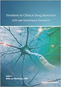 Frontiers in Clinical Drug Research – CNS and Neurological Disorders: Volume 10 (EPUB) Frontiers in Clinical Drug Research – CNS and Neurological Disorders: Volume 10 (EPUB)