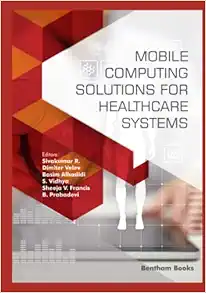 Mobile Computing Solutions for Healthcare Systems (EPUB) Mobile Computing Solutions for Healthcare Systems (EPUB)