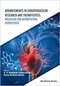 Advancements in Cardiovascular Research and Therapeutics: Molecular and Nutraceutical Perspectives (EPUB) Advancements in Cardiovascular Research and Therapeutics: Molecular and Nutraceutical Perspectives (EPUB)