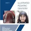 Illustrated Pediatric Dentistry – Part 1 (EPUB) Illustrated Pediatric Dentistry – Part 1 (EPUB)