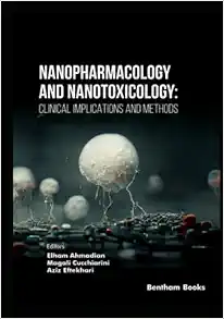 Nanopharmacology and Nanotoxicology: Clinical Implications and Methods (EPUB) Nanopharmacology and Nanotoxicology: Clinical Implications and Methods (EPUB)
