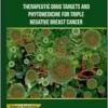 Therapeutic Drug Targets and Phytomedicine For Triple Negative Breast Cancer (EPUB)