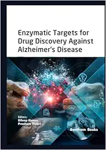 Enzymatic Targets for Drug Discovery Against Alzheimer’s Disease (EPUB) Enzymatic Targets for Drug Discovery Against Alzheimer’s Disease (EPUB)