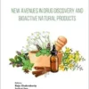 New Avenues in Drug Discovery and Bioactive Natural Products (Natural Medicine) (PDF) New Avenues in Drug Discovery and Bioactive Natural Products (Natural Medicine) (PDF)