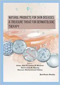 Natural Products for Skin Diseases: A Treasure Trove for Dermatologic Therapy (PDF) Natural Products for Skin Diseases: A Treasure Trove for Dermatologic Therapy (PDF)