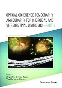 Optical Coherence Tomography Angiography for Choroidal and Vitreoretinal Disorders – Part 2 (EPUB) Optical Coherence Tomography Angiography for Choroidal and Vitreoretinal Disorders – Part 2 (EPUB)