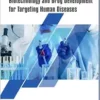 Biotechnology and Drug Development for Targeting Human Diseases (Recent Advances in Biotechnology) (PDF) Biotechnology and Drug Development for Targeting Human Diseases (Recent Advances in Biotechnology) (PDF)