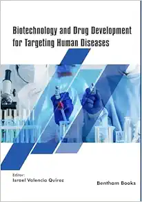 Biotechnology and Drug Development for Targeting Human Diseases (Recent Advances in Biotechnology) (EPUB) Biotechnology and Drug Development for Targeting Human Diseases (Recent Advances in Biotechnology) (EPUB)