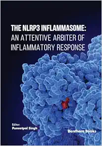 The NLRP3 Inflammasome: An Attentive Arbiter of Inflammatory Response (EPUB) The NLRP3 Inflammasome: An Attentive Arbiter of Inflammatory Response (EPUB)