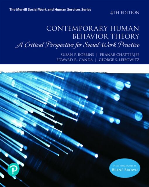 Contemporary Human Behavior Theory: A Critical Perspective for Social Work Practice (Pearson+), 4th Edition (Original PDF from Publisher)