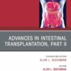 Advances in Intestinal Transplantation, Part II, An Issue of Gastroenterology Clinics of North America (True PDF )