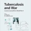 Tuberculosis and War: Lessons Learned from World War II (Progress in Respiratory Research) (EPUB) Tuberculosis and War: Lessons Learned from World War II (Progress in Respiratory Research) (EPUB)